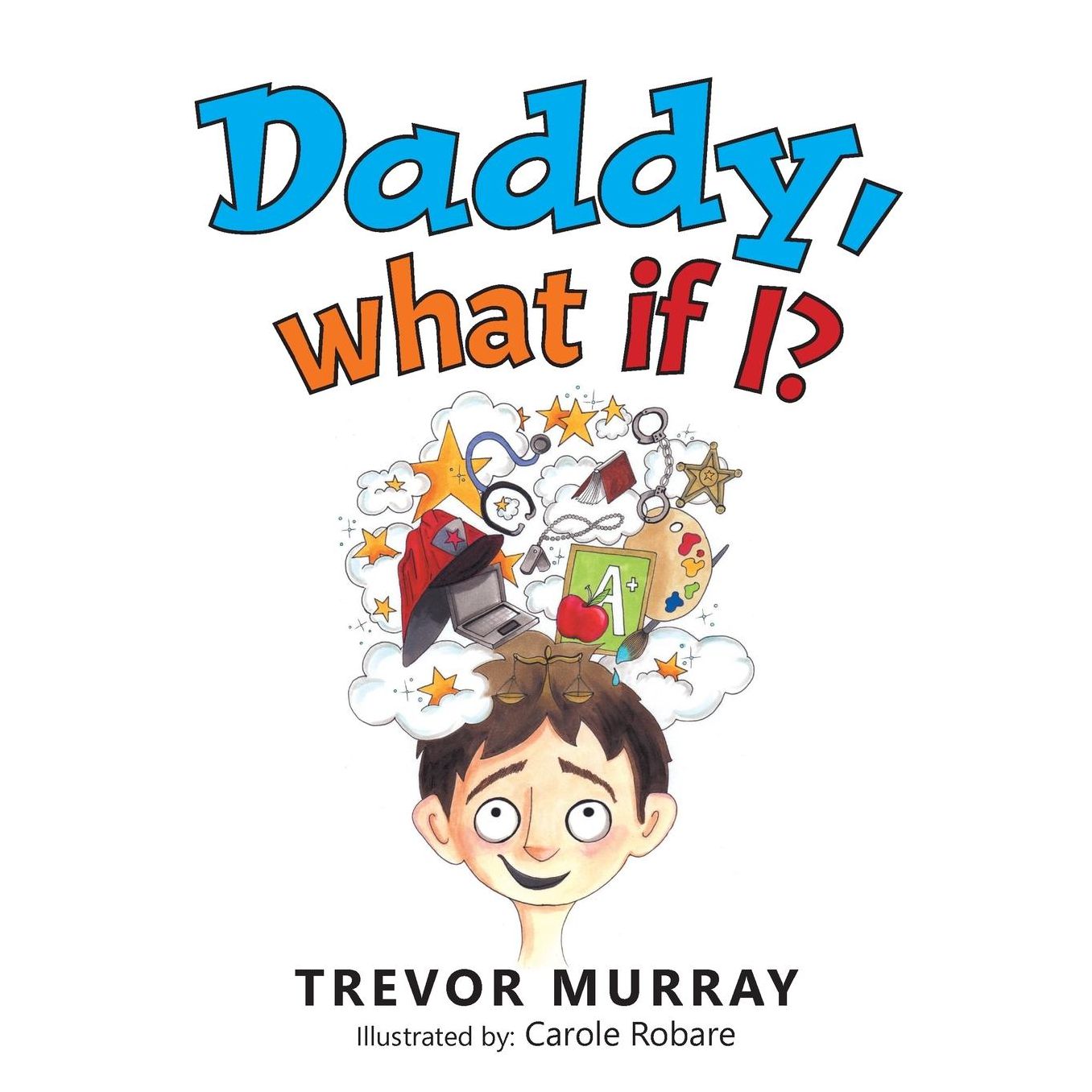Daddy, What if I?