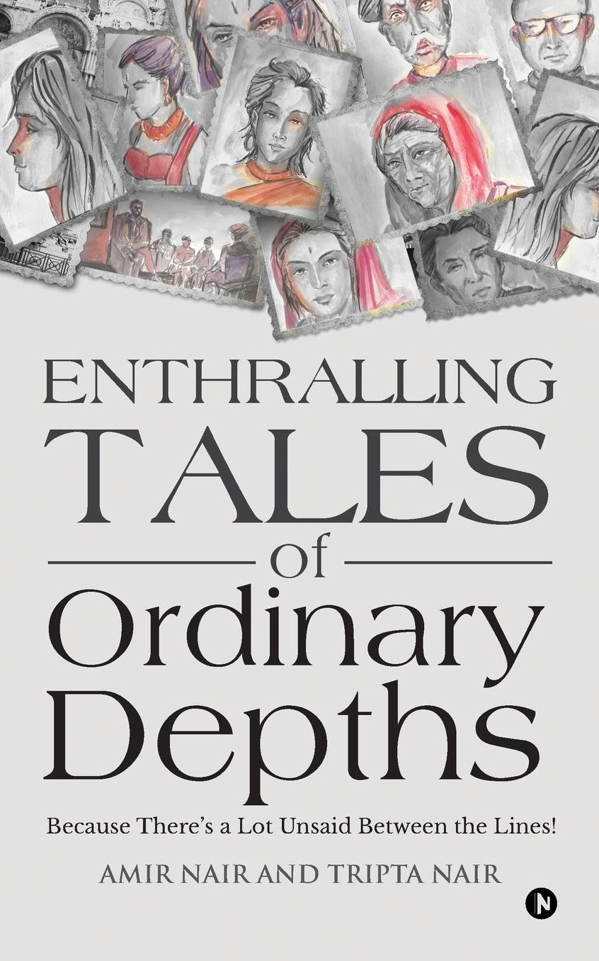 Enthralling Tales of Ordinary Depths: Because There's a Lot Unsaid Between the Lines!