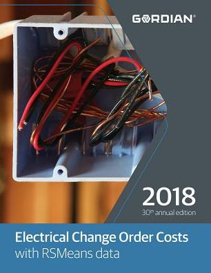 Electrical Change Order Costs with RSMeans Data 2018