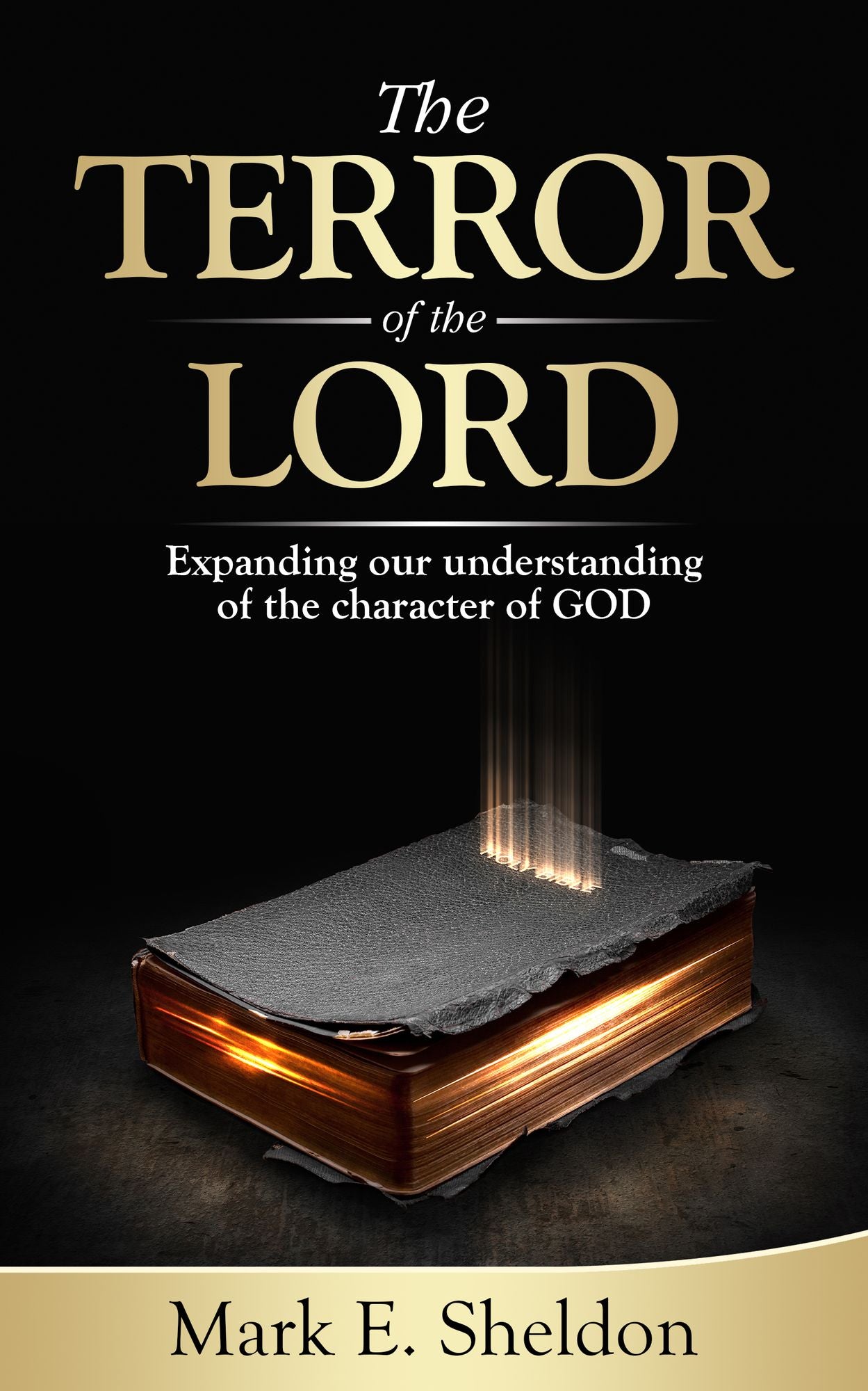 The TERROR of the LORD: Expanding our understanding of the character of God
