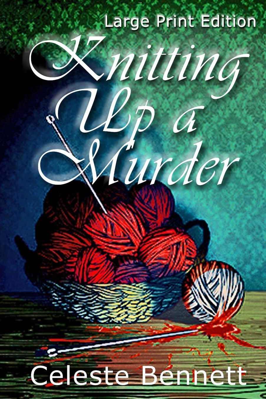 Knitting Up a Murder: A Yarn Genie Knitting Mystery