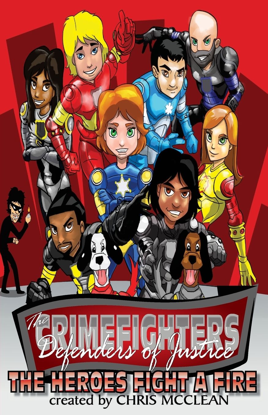 The CrimeFighters: The Heroes Fight a Fire
