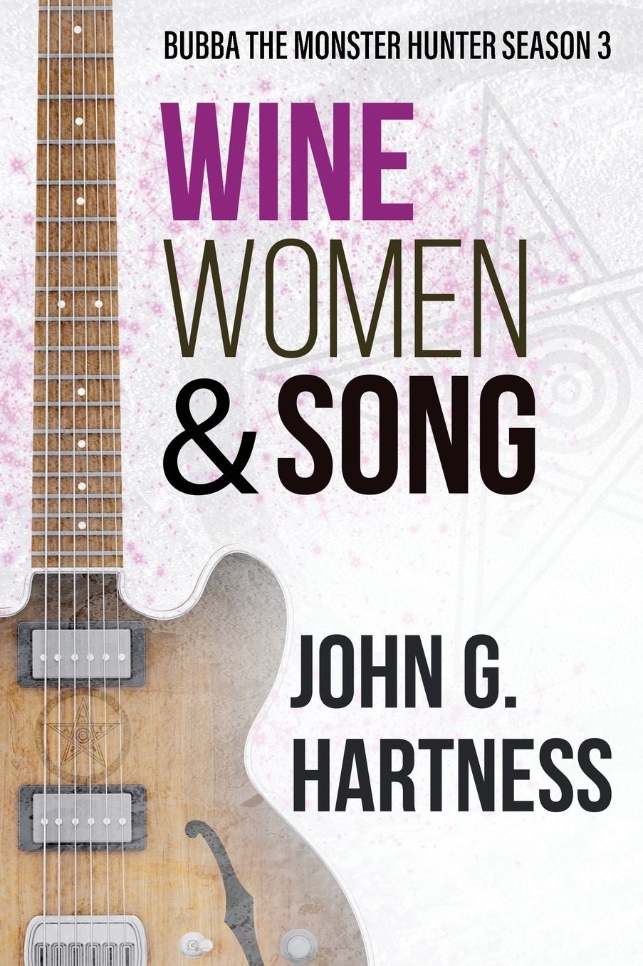 Wine, Women, & Song: Bubba the Monster Hunter Season 3