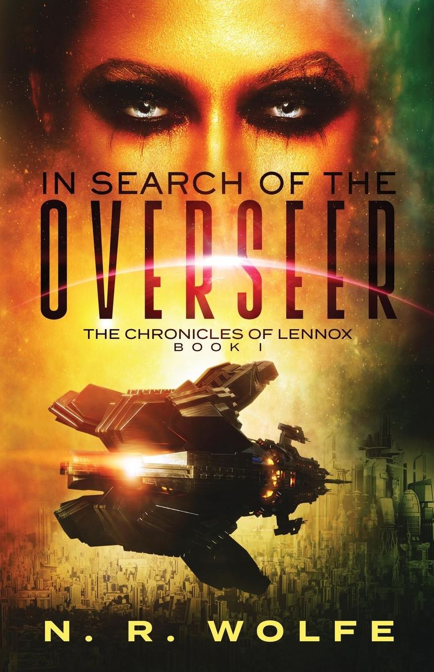 The Chronicles Of Lennox: Book I In Search Of The Overseer