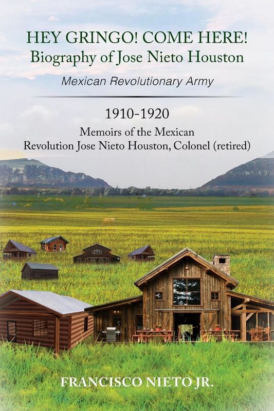 HEY GRINGO! COME HERE!: Biography of Jose Andres Nieto Houston