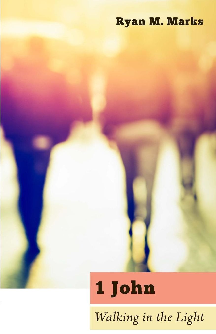 1 John: Walking in the Light