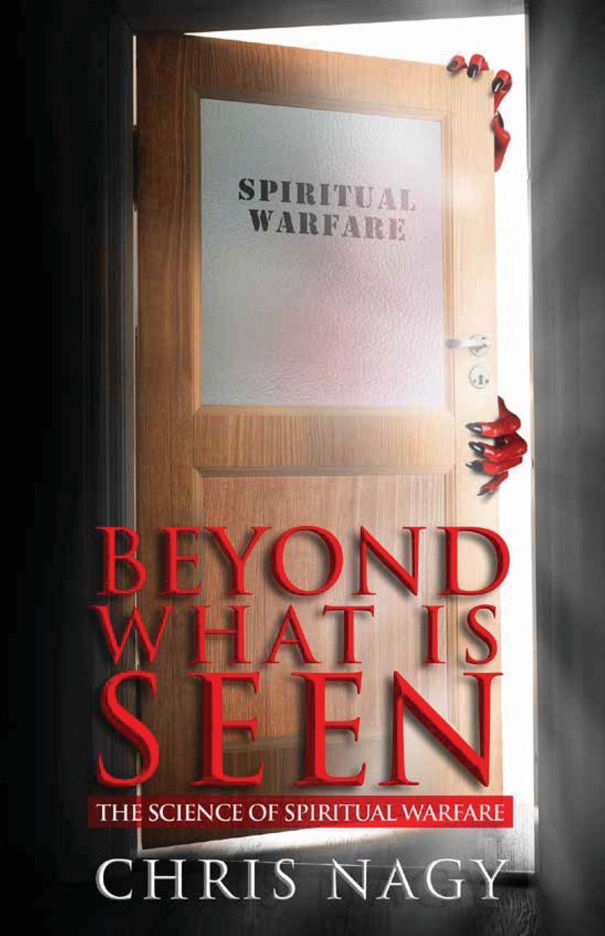 Beyond What is Seen: The Science of Spiritual Warfare