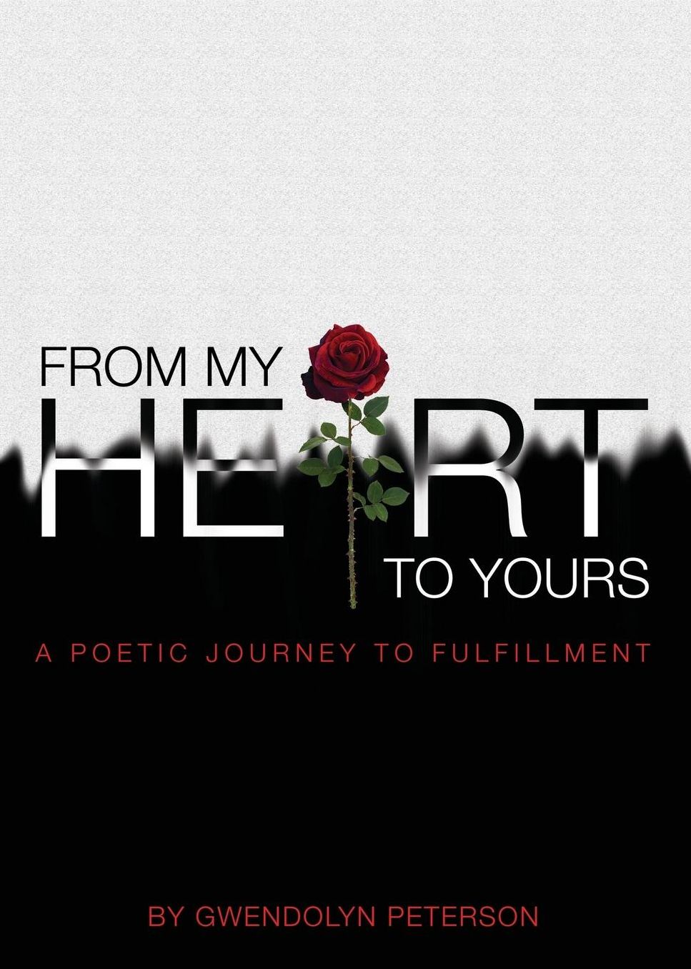 From My Heart to Yours: A Poetic Journey to Fulfillment