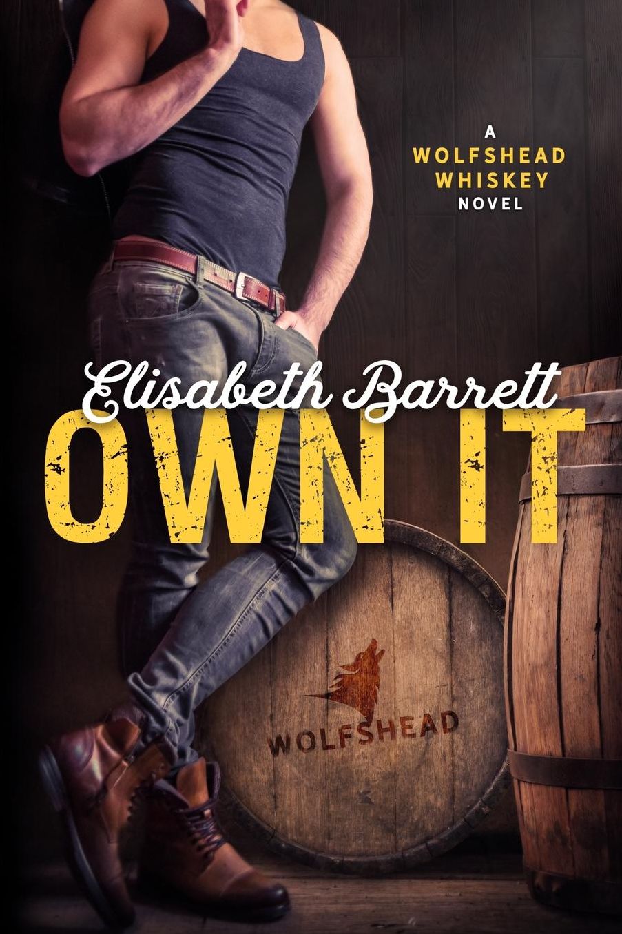 Own It: A Wolfshead Whiskey Novel