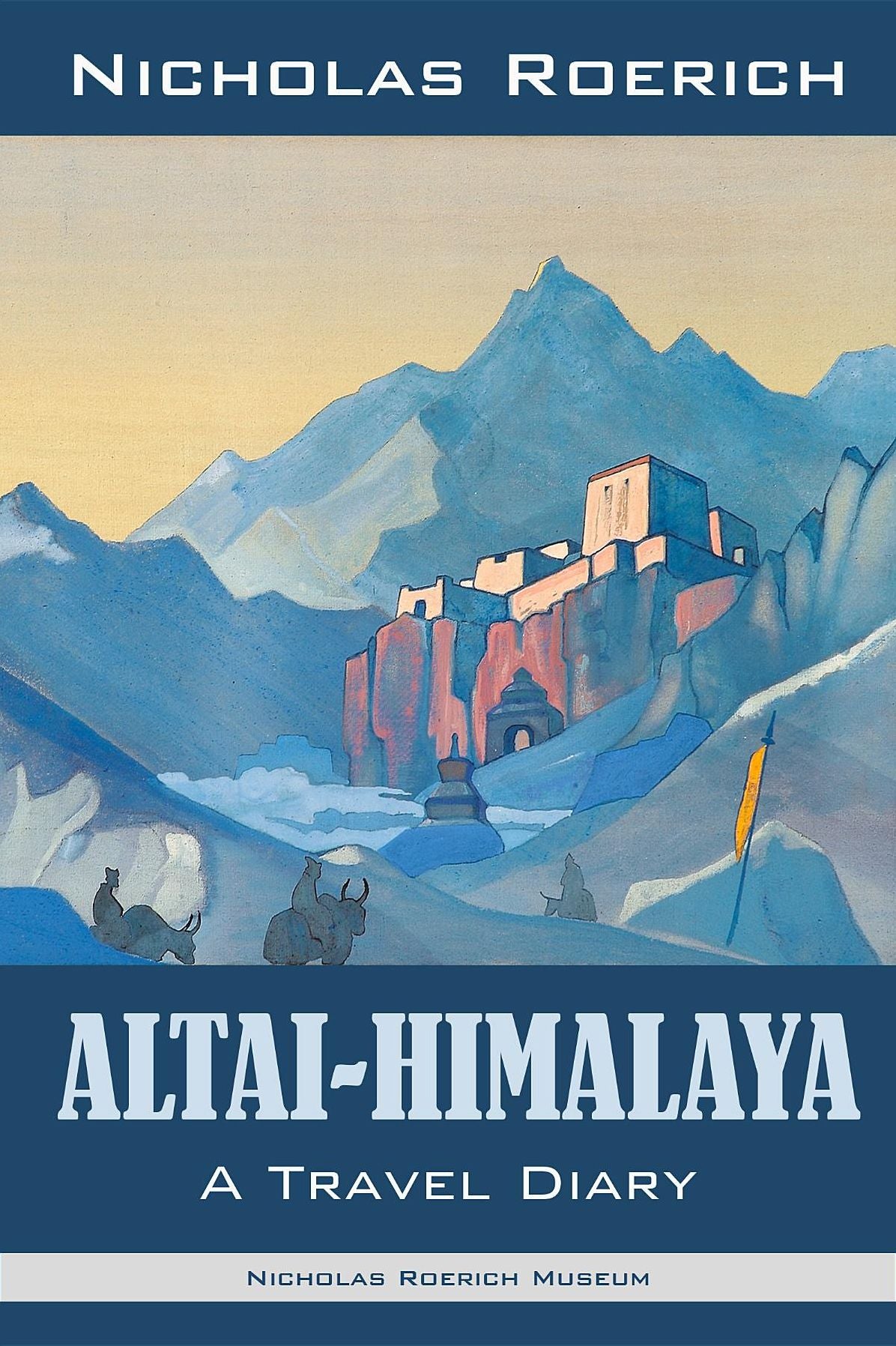 Altai-Himalaya: A Travel Diary