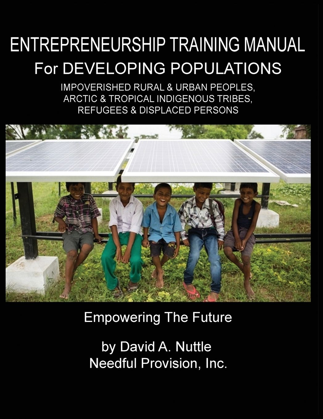 ENTREPRENEURSHIP TRAINING MANUAL: For DEVELOPING POPULATIONS