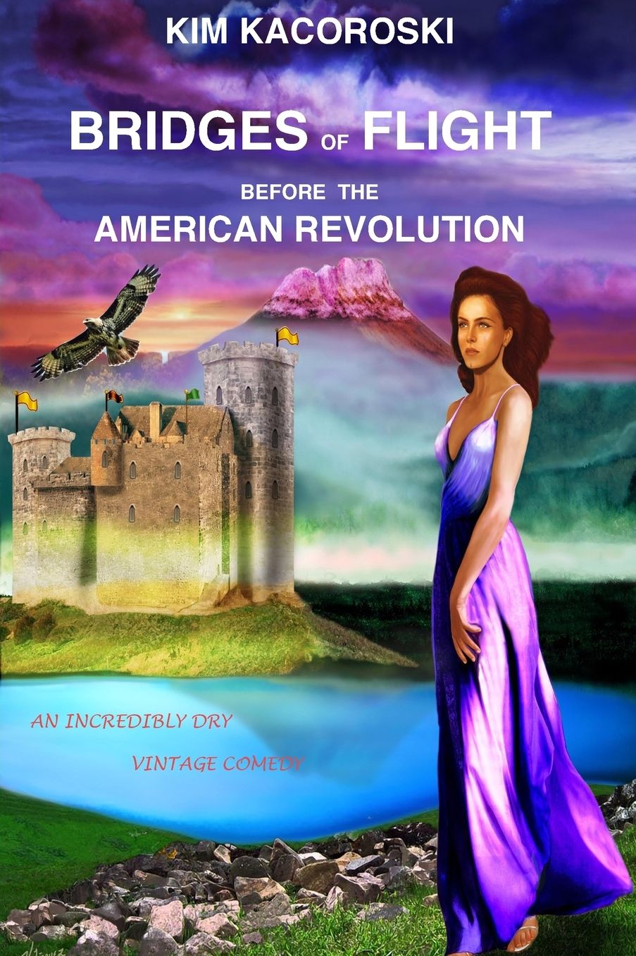 Bridges of Flight before the American Revolution: Book Five of the Flight Series