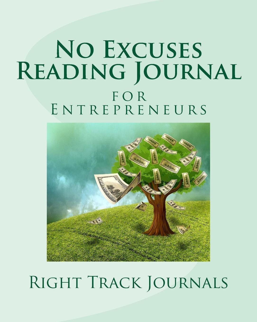 No Excuses Reading Journal for Entrepreneurs
