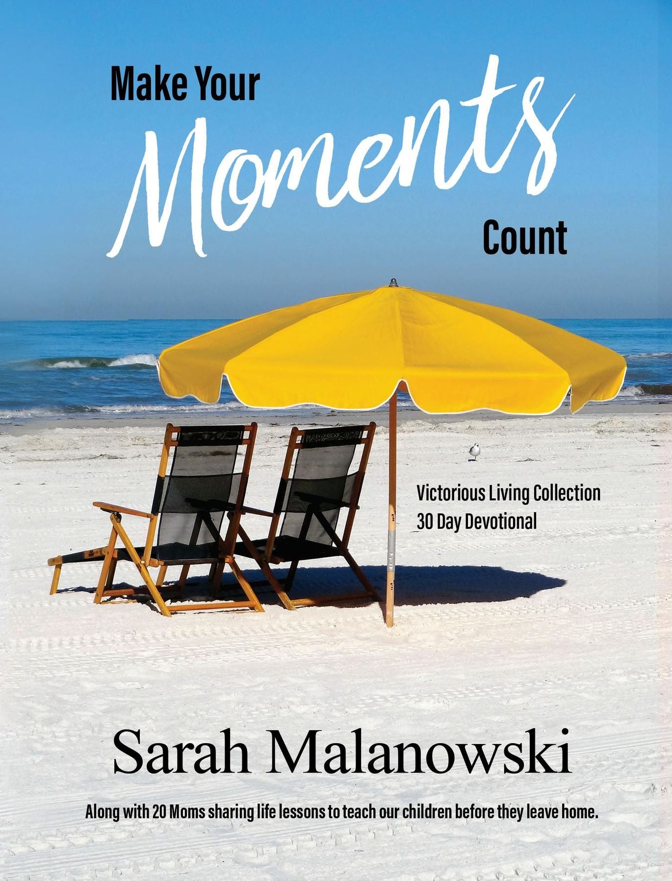 Make Your Moments Count: Victorious Living Collection