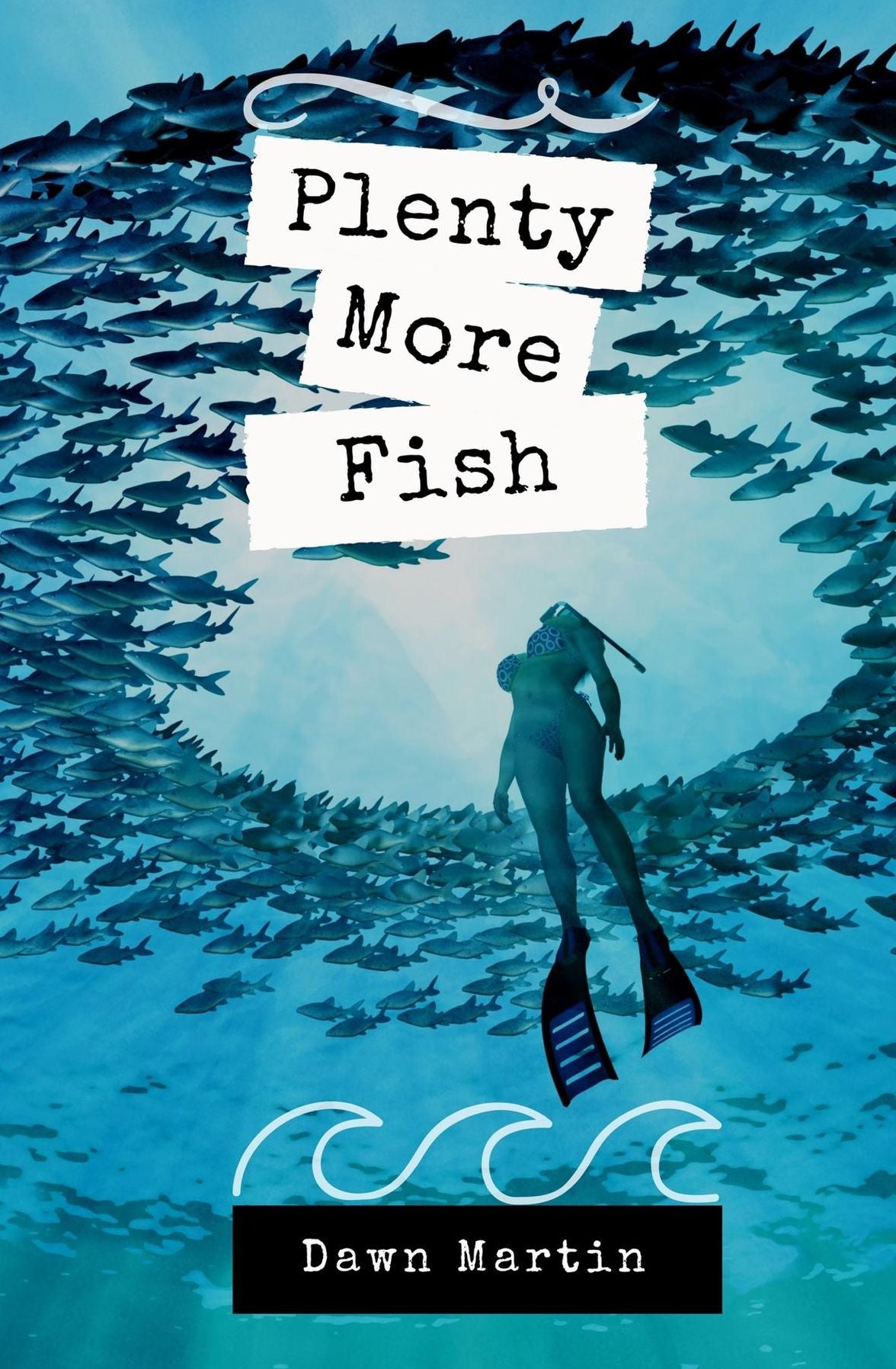 Plenty More Fish