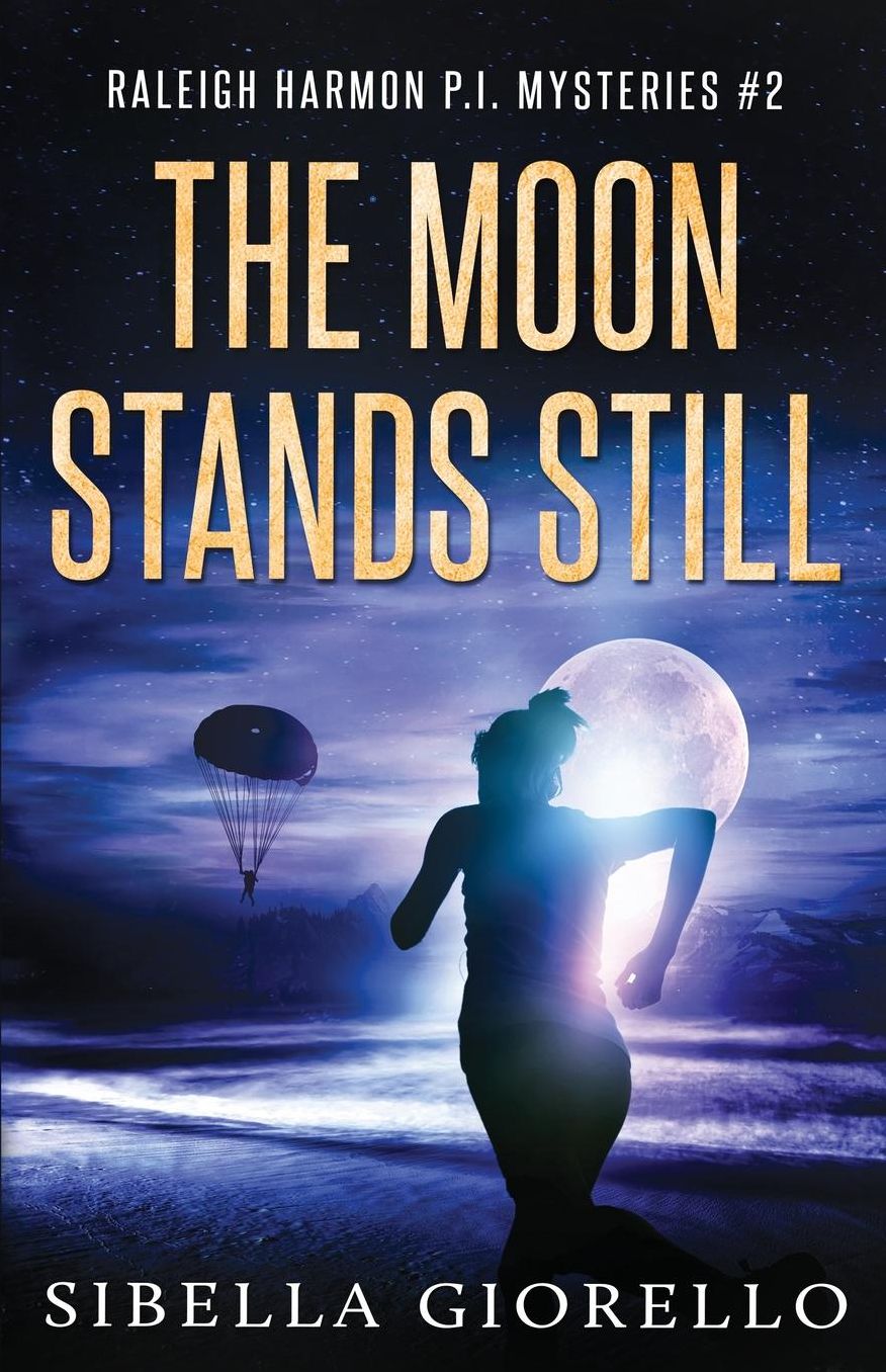 The Moon Stands Still: # 7 in the Raleigh Harmon Mysteries