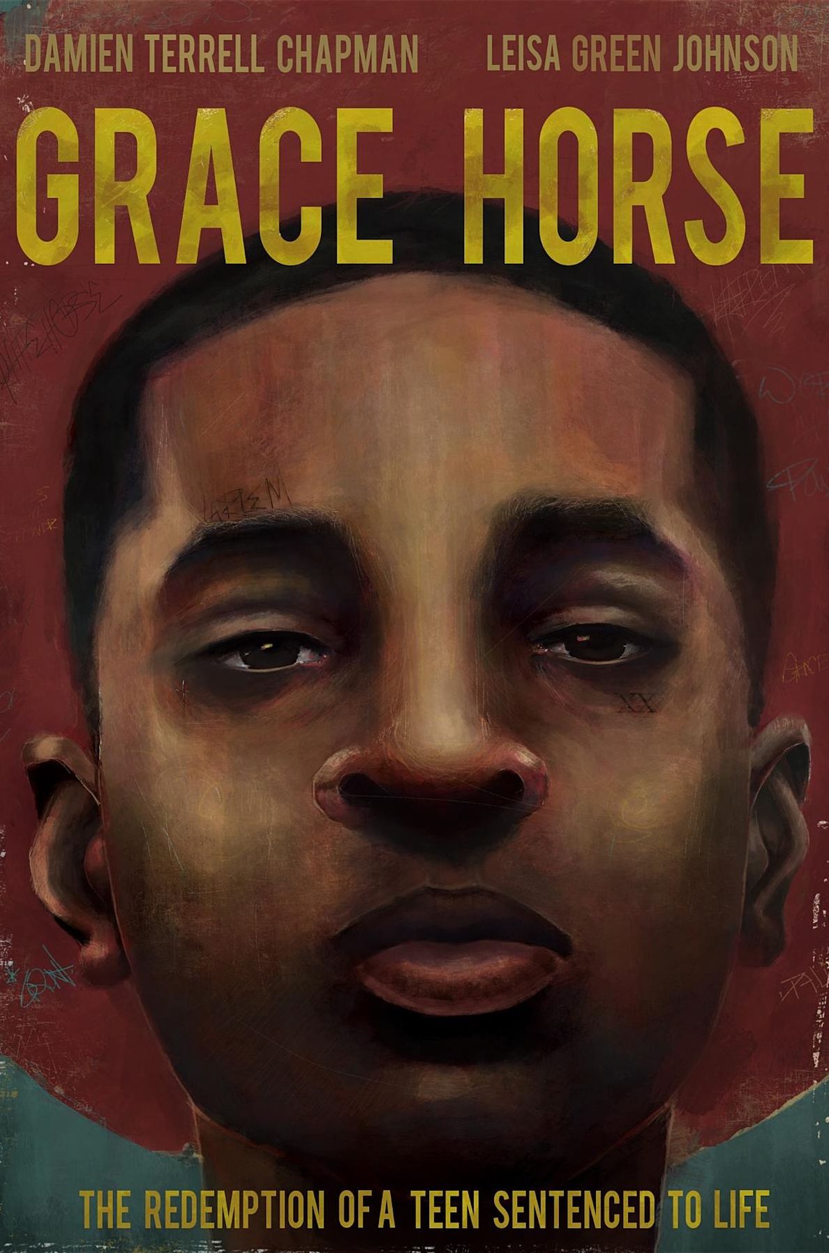 Grace Horse: The Redemption of a Teen Sentenced to Life