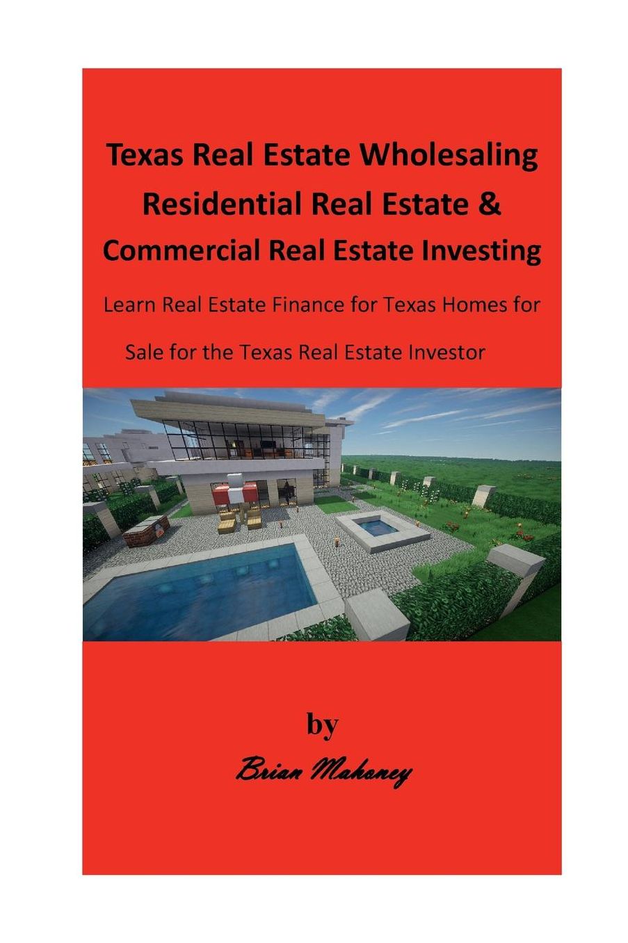 Texas Real Estate Wholesaling Residential Real Estate & Commercial Real Estate Investing