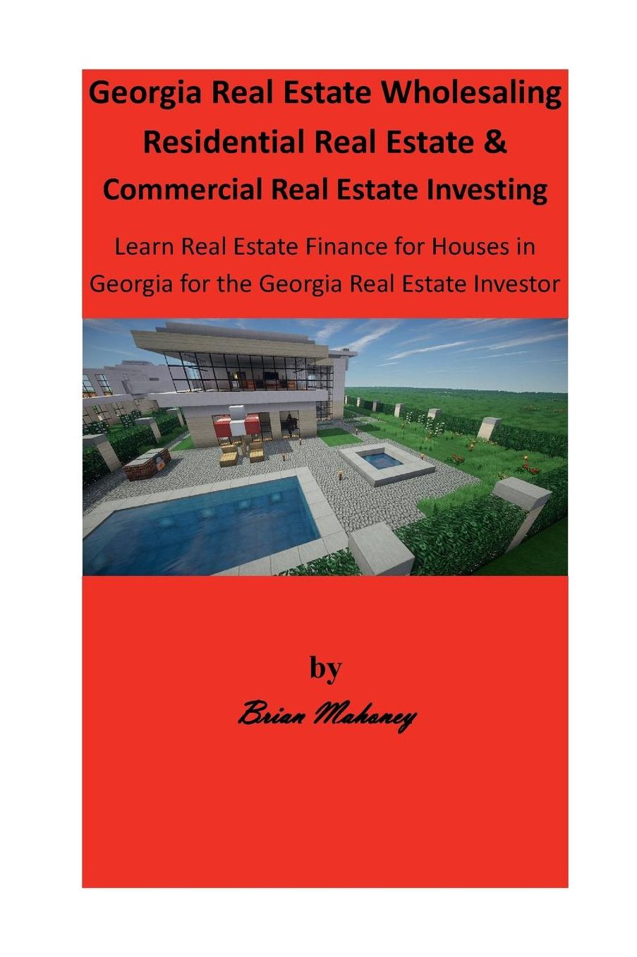 Georgia Real Estate Wholesaling Residential Real Estate & Commercial Real Estate Investing