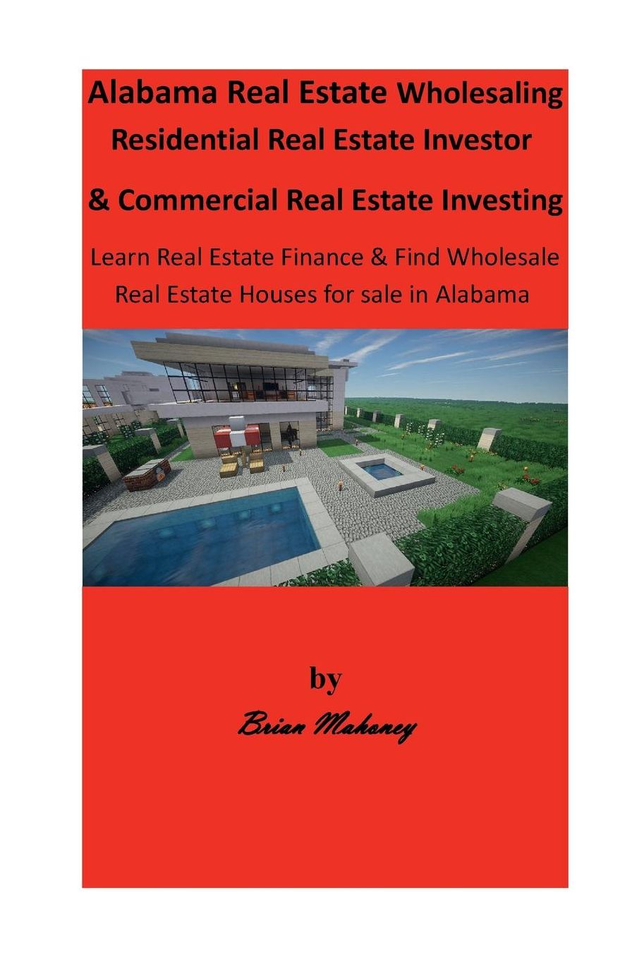 Alabama Real Estate Wholesaling Residential Real Estate Investor & Commercial Real Estate Investing