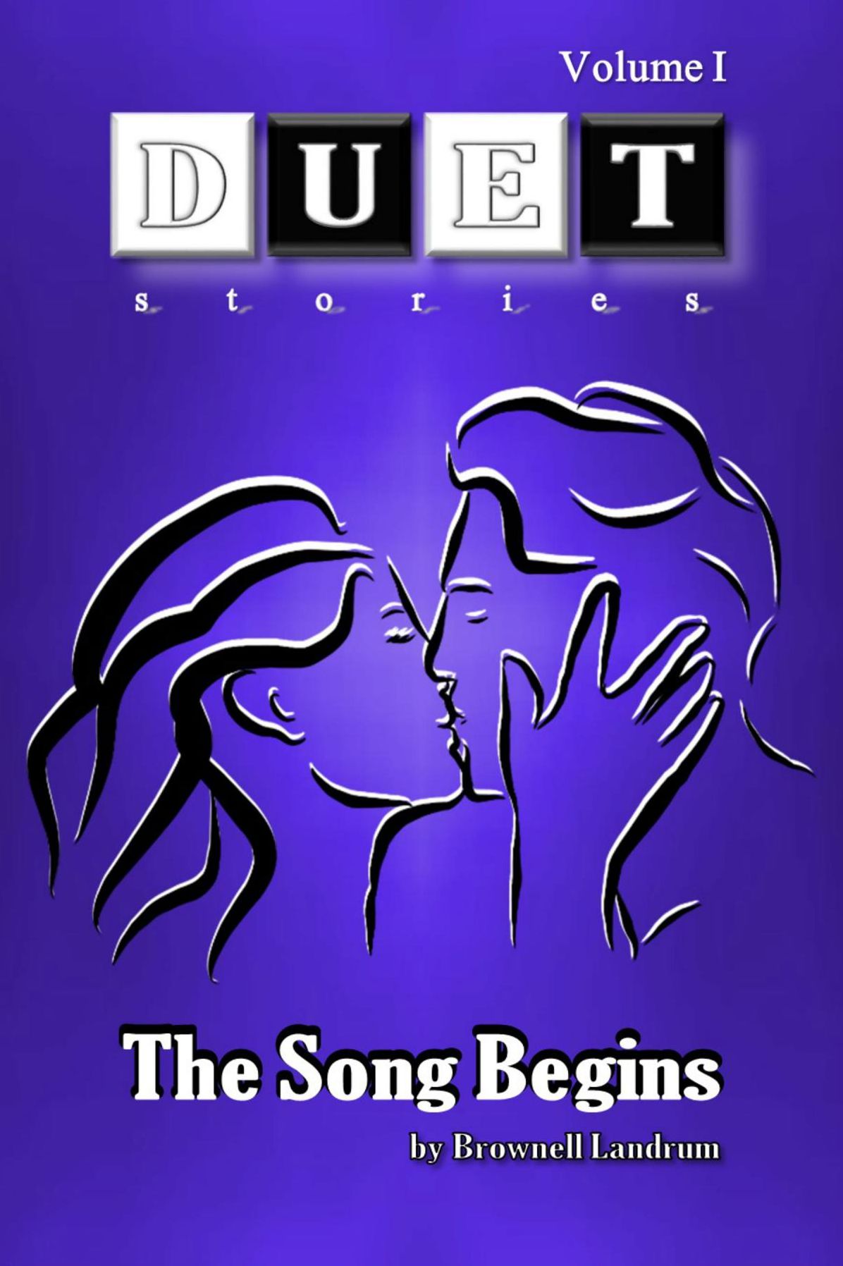 The Song Begins: DUET Stories Volume I (Adult)