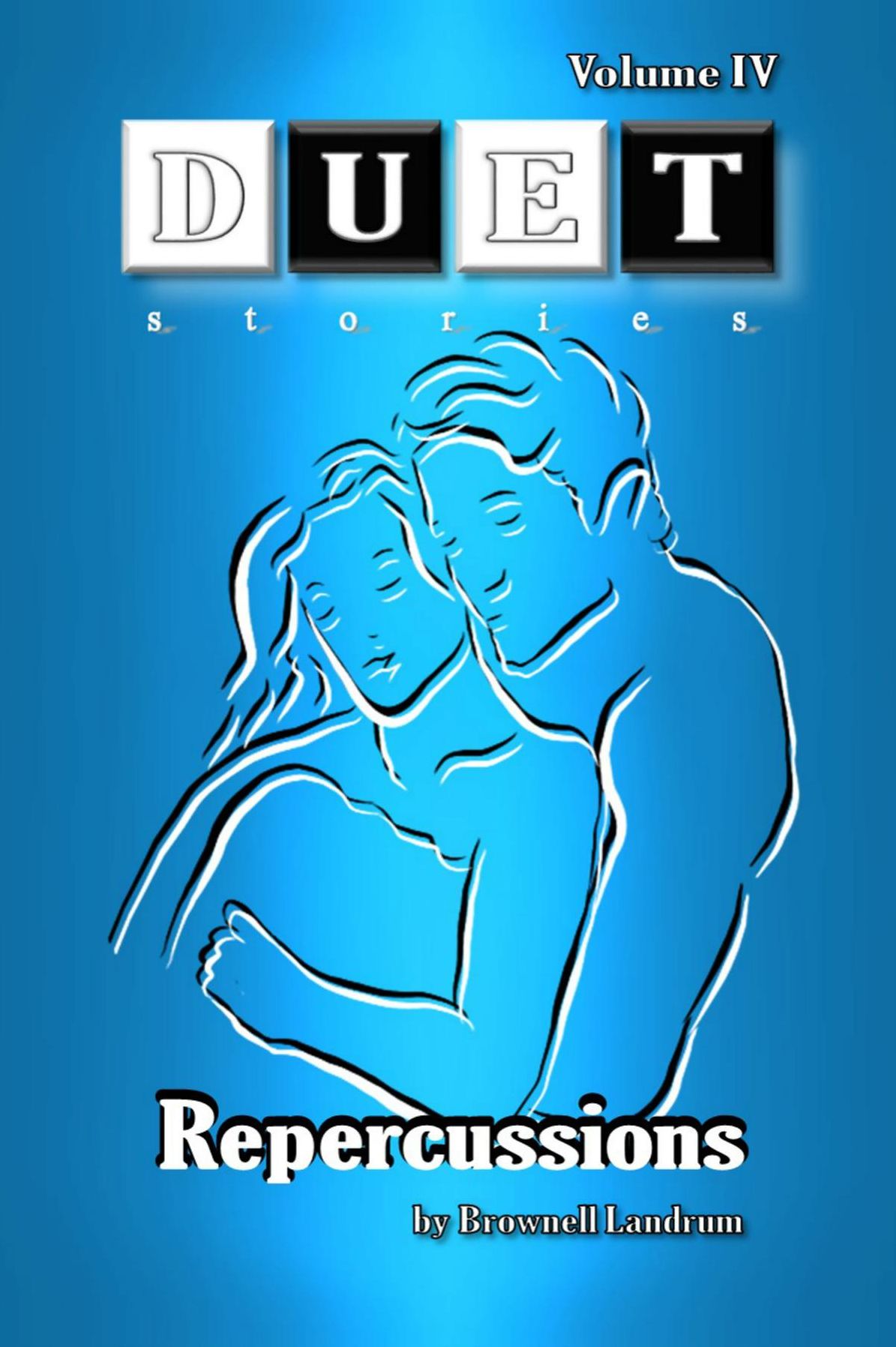 Repercussions: DUET Stories Volume IV (PG)