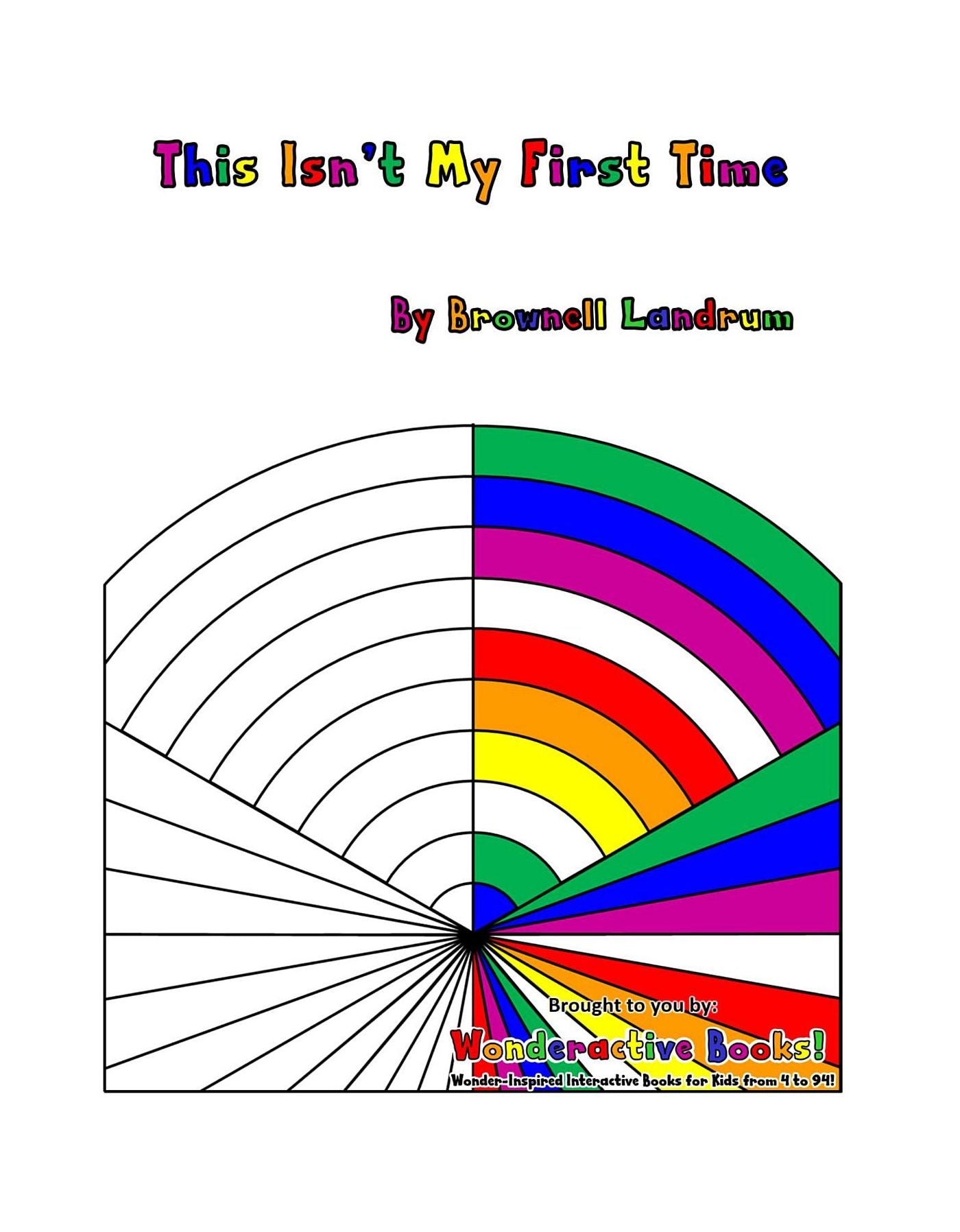 This Isn't My First Time: A Wonderactive Book!