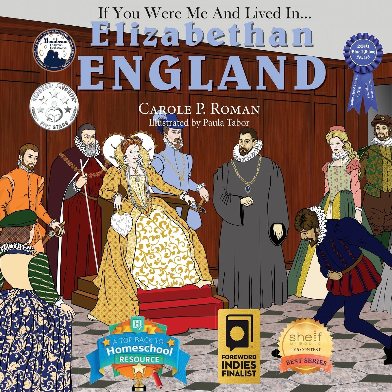 If You Were Me and Lived In... Elizabethan England: An Introduction to Civilizations Throughout Time