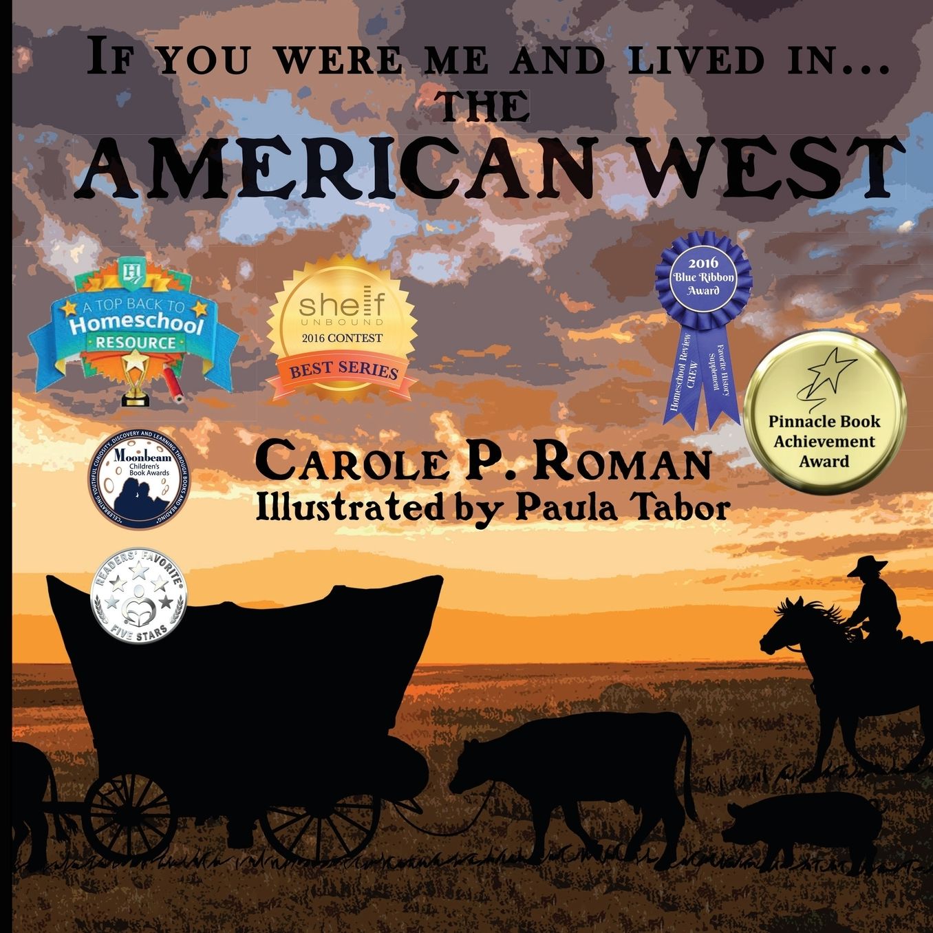 If You Were Me and Lived in... the American West: An Introduction to Civilizations Throughout Time