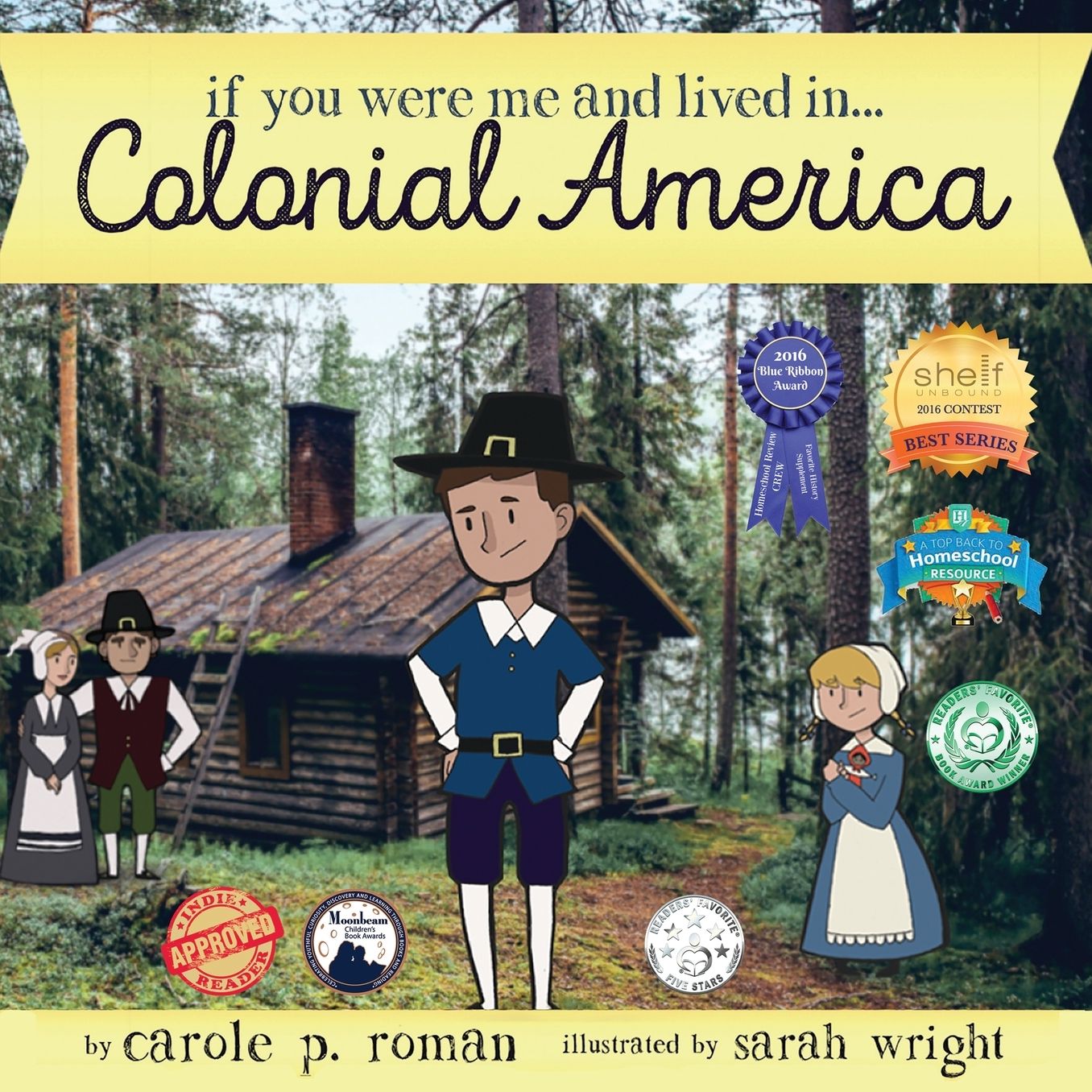 If You Were Me and Lived in... Colonial America: An Introduction to Civilizations Throughout Time
