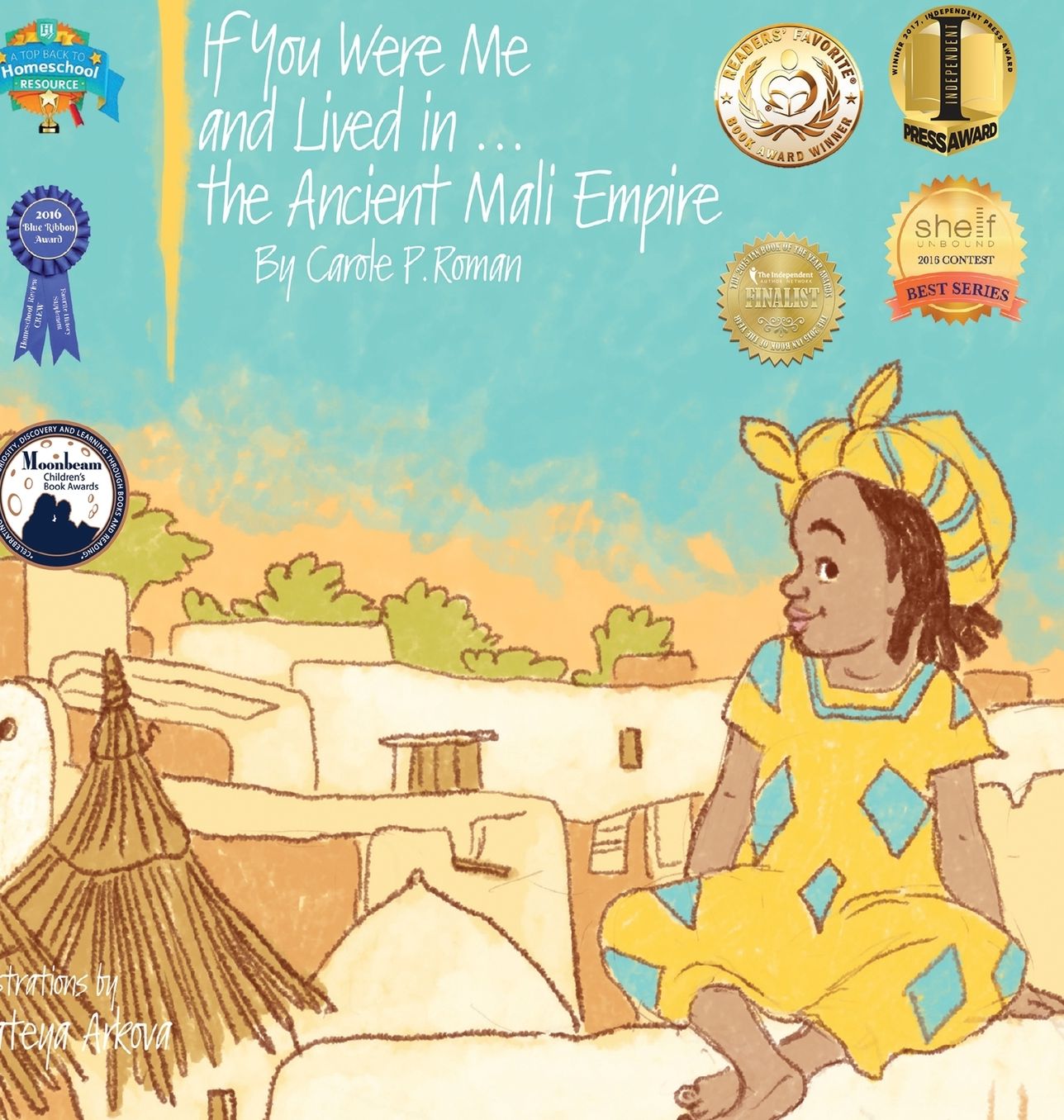 If You Were Me and Lived in...the Ancient Mali Empire: An Introduction to Civilizations Throughout Time