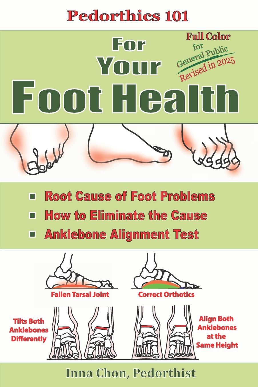 Pedorthics 101 For Your Foot Health: Cause of Foot Problems,