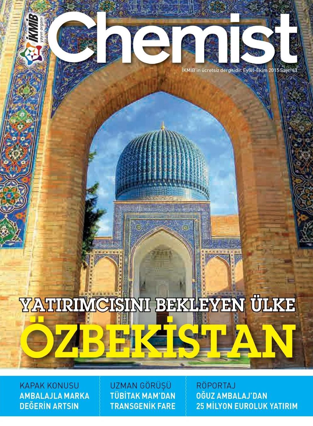 Chemist n.43: YATIRIMCISINI BEKLEYEN ÜLKE ÖZBEKISTAN