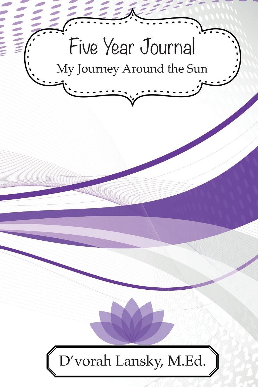 Five Year Journal: My Journey Around the Sun