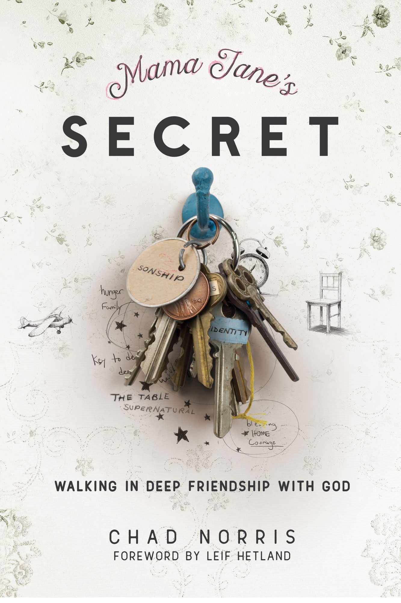 Mama Jane's Secret: Building Deep Friendship with God