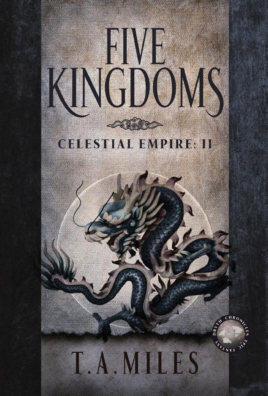 Five Kingdoms: Dryth Chronicles Epic Fantasy
