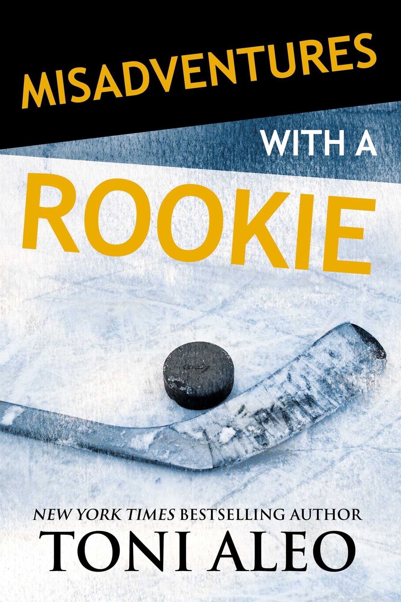 Misadventures with a Rookie (Misadventures Series #11)