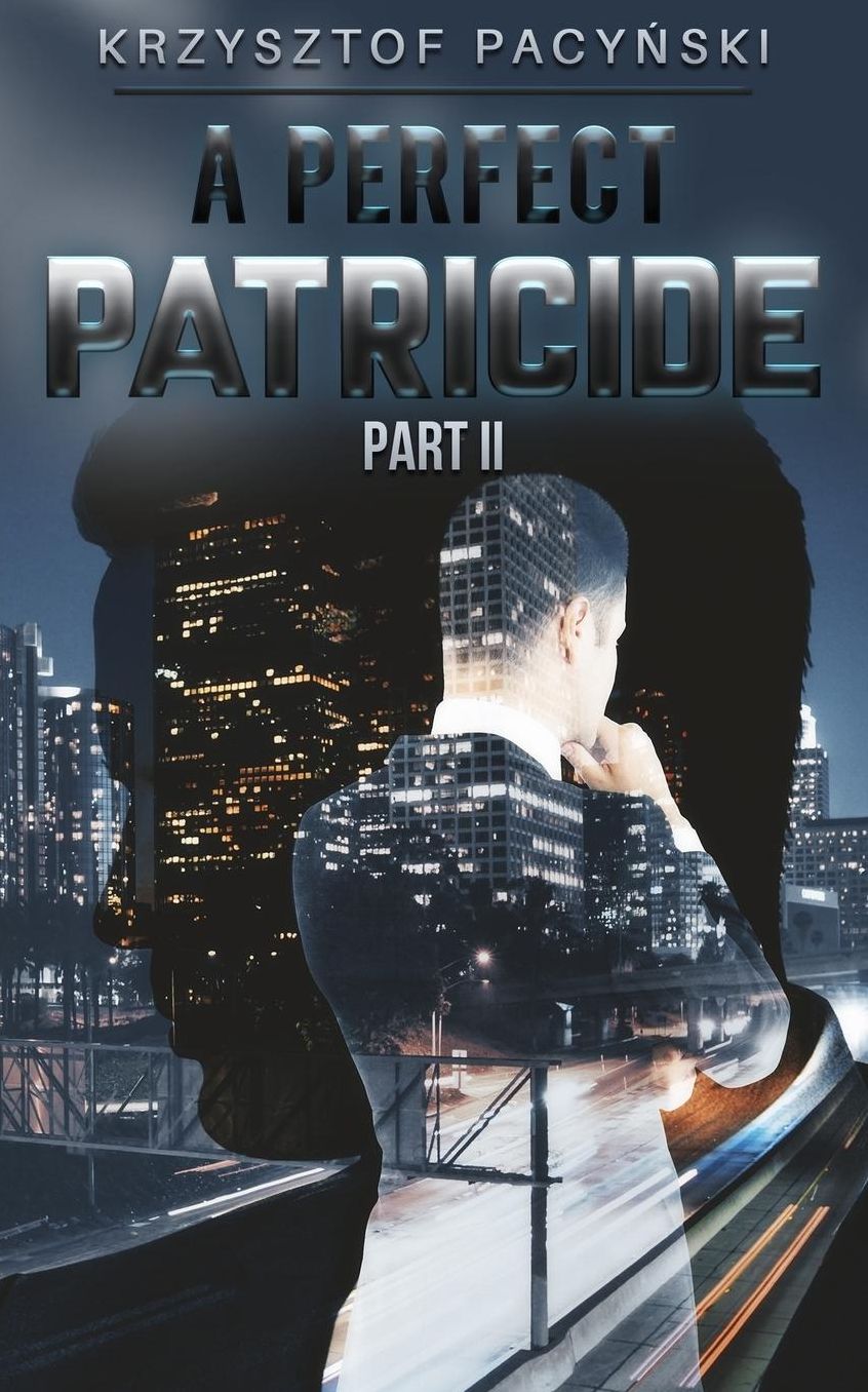 A Perfect Patricide: Part II