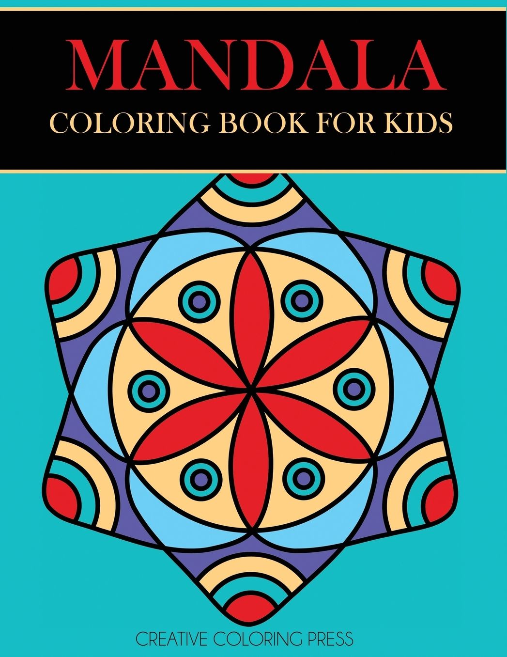 Mandala Coloring Book for Kids: Easy Mandalas for Beginners