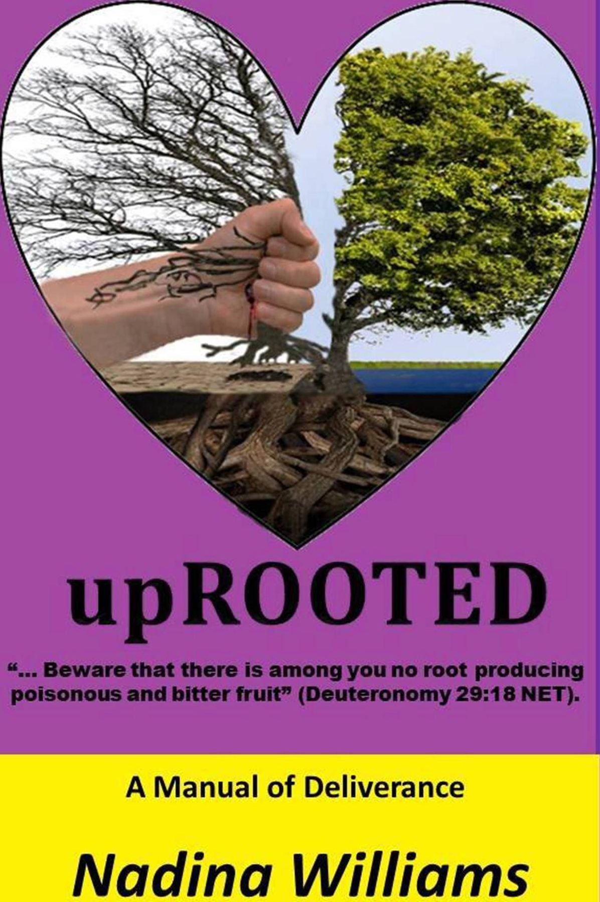 upROOTED: A Manual of Deliverance