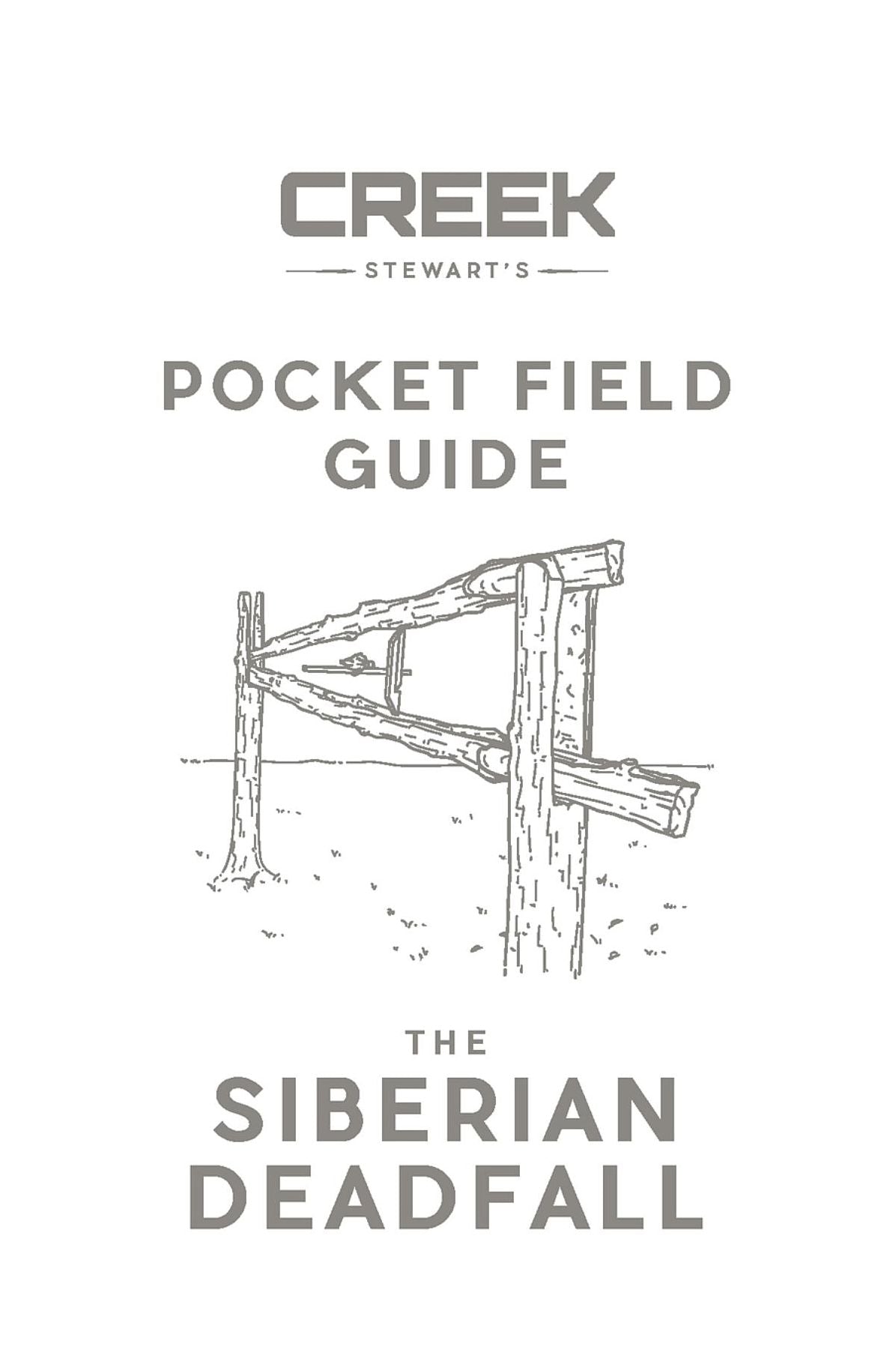 POCKET FIELD GUIDE: The Siberian Deadfall
