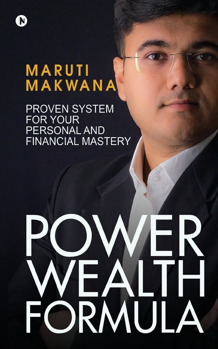 Power Wealth Formula: Proven System for Your Personal and Financial Mastery