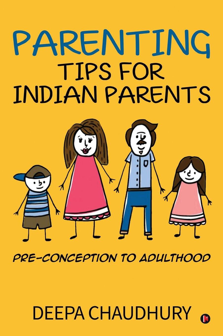 Parenting Tips for Indian Parents: Pre-conception to Adulthood