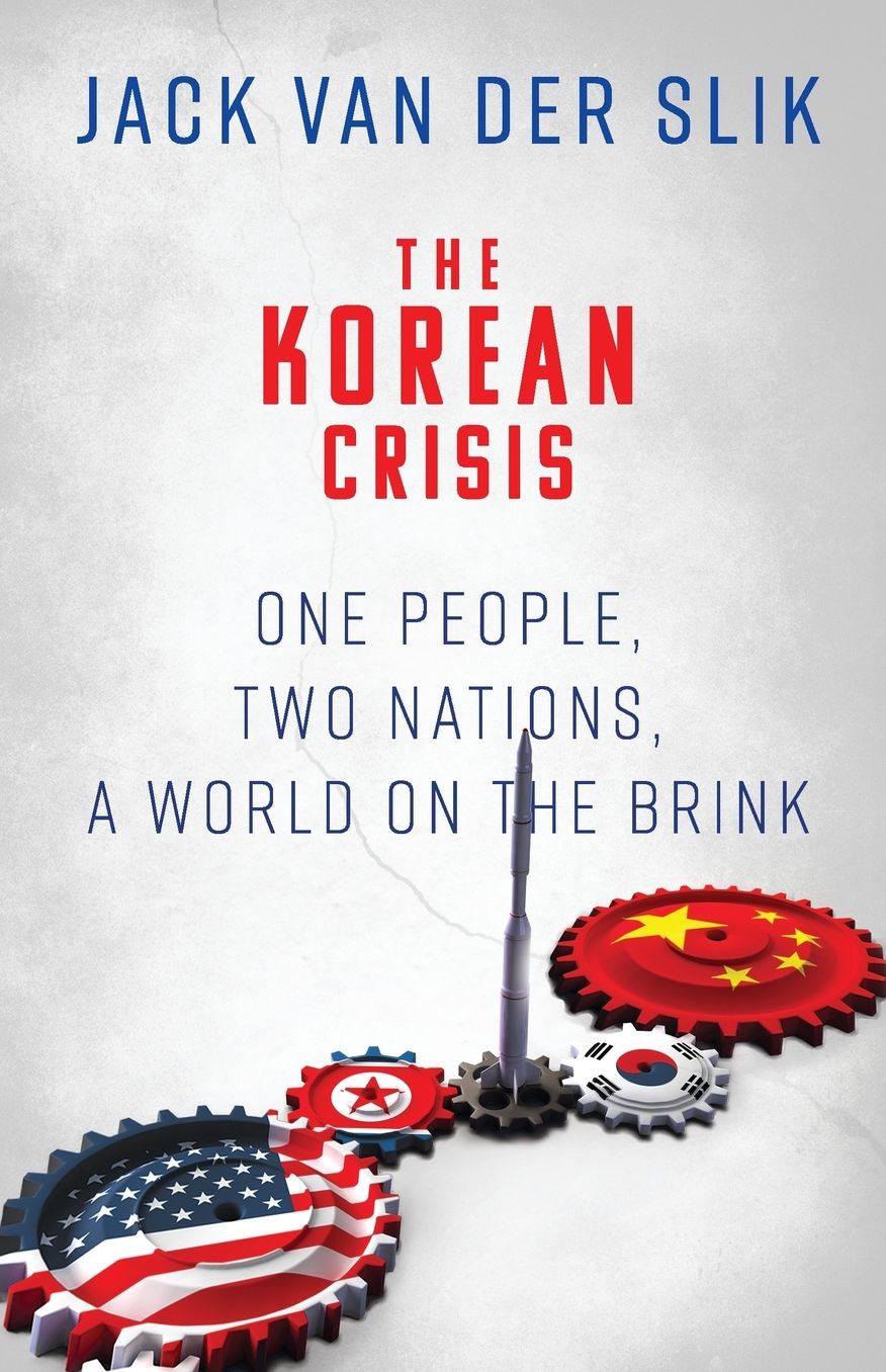 The Korean Crisis: One People, Two Nations, a World on the Brink