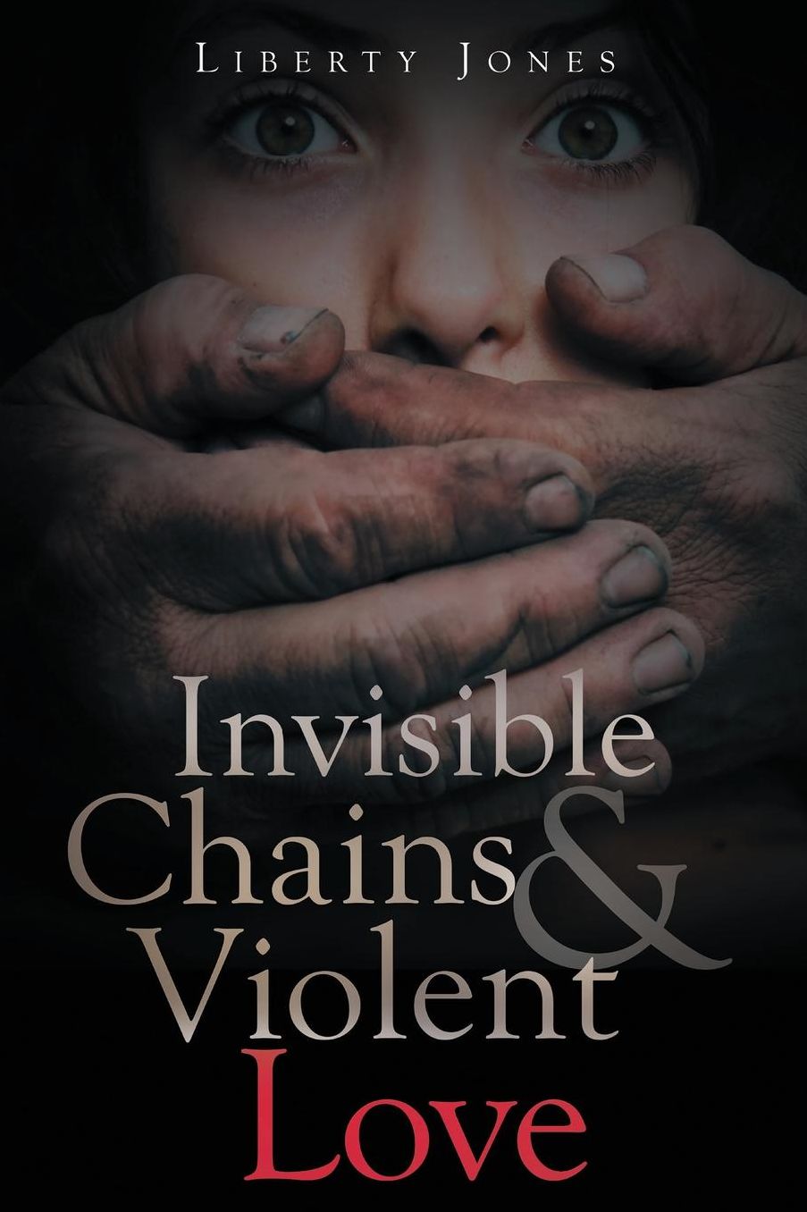 Invisible Chains & Violent Love