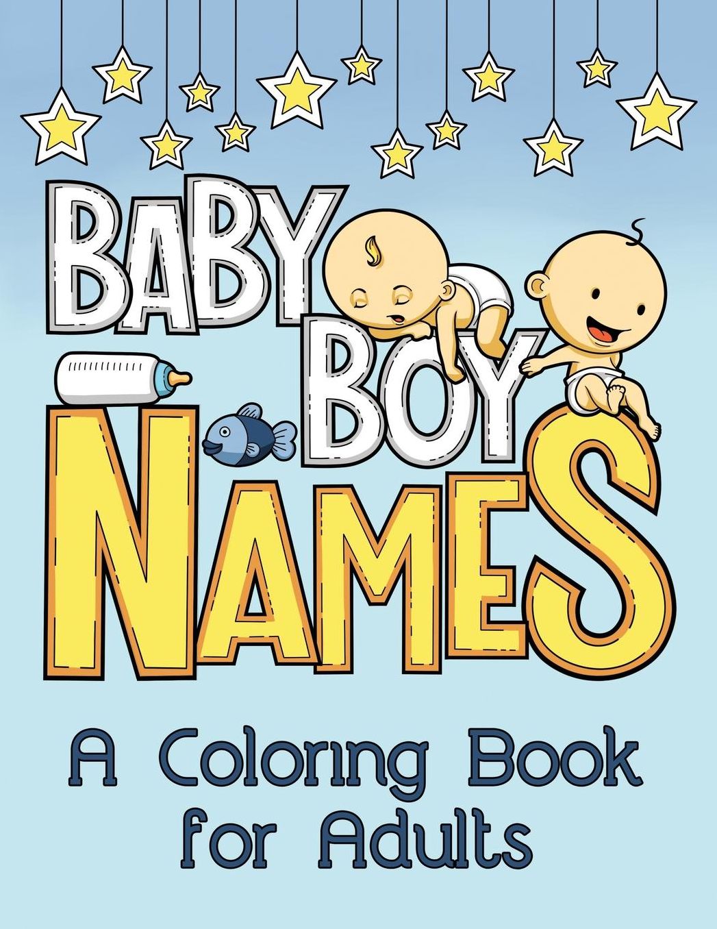 Baby Boy Names: A Coloring Book for Adults