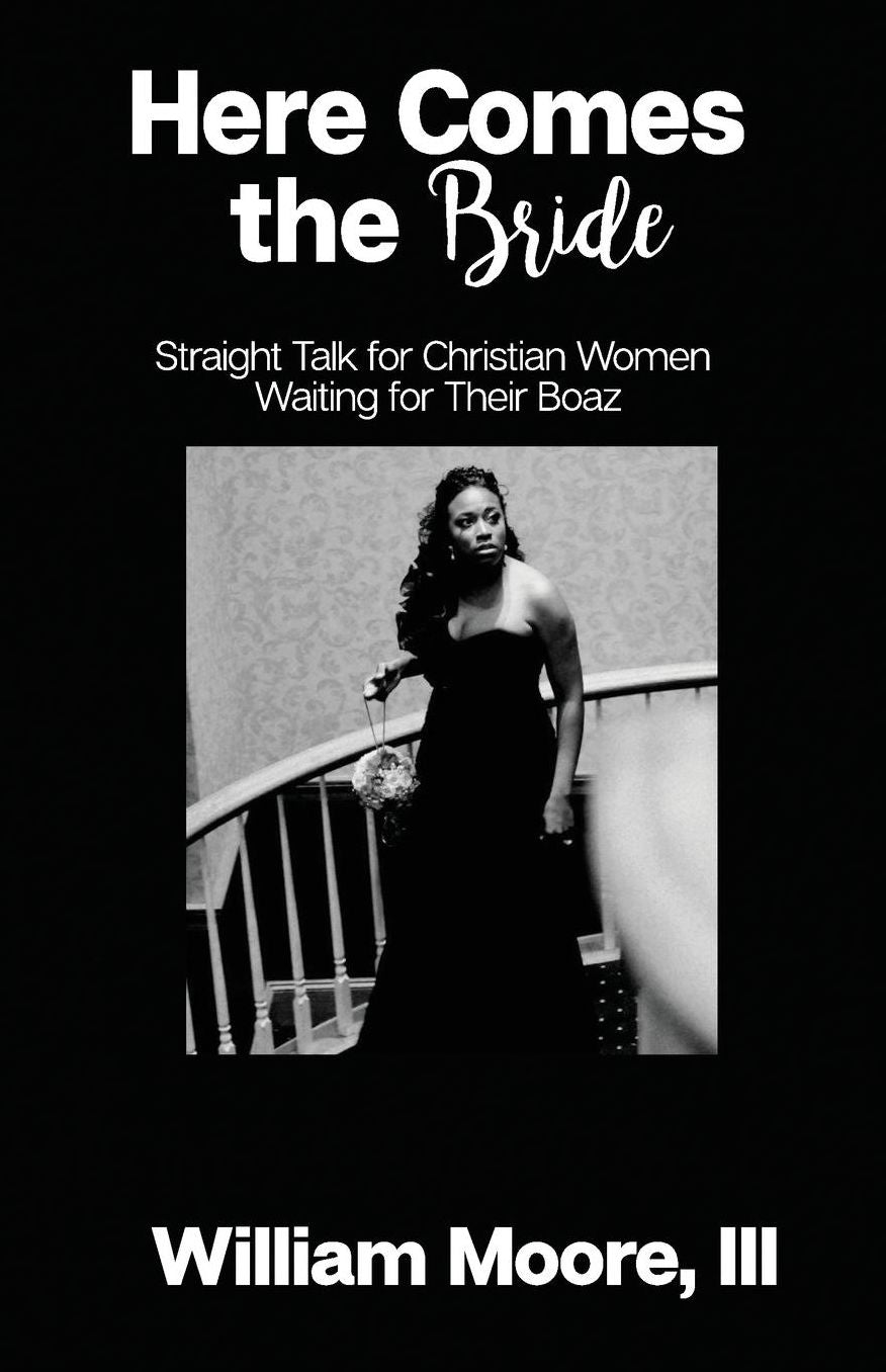 Here Comes The Bride: Straight Talk For Christian Women Waiting For Their Boaz