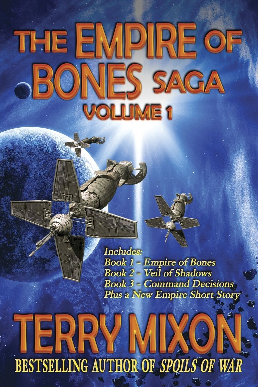 The Empire of Bones Saga Volume 1: Books 1-3 of the Empire of Bones Saga