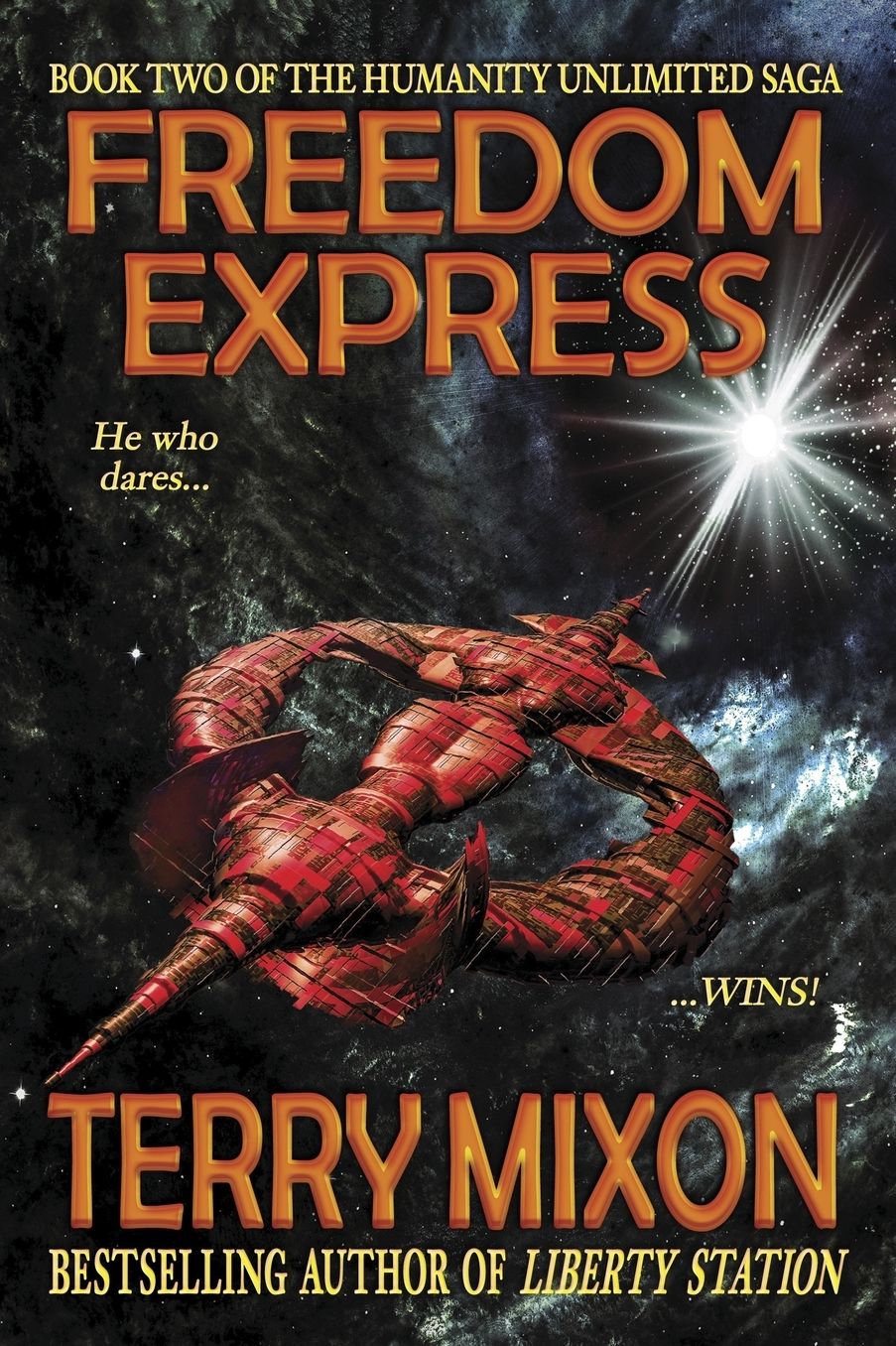 Freedom Express: Book 2 of the Humanity Unlimited Saga