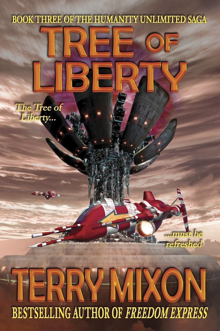 Tree of Liberty: Book 3 of the Humanity Unlimited Saga